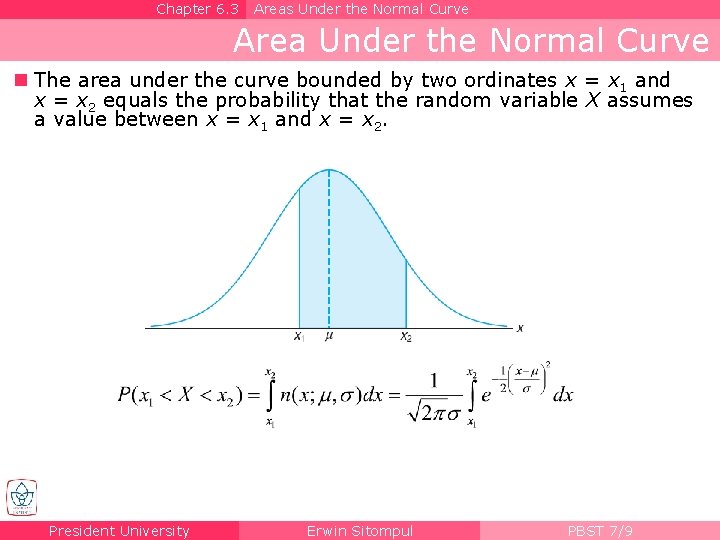 Chapter 6. 3 Areas Under the Normal Curve Area Under the Normal Curve n