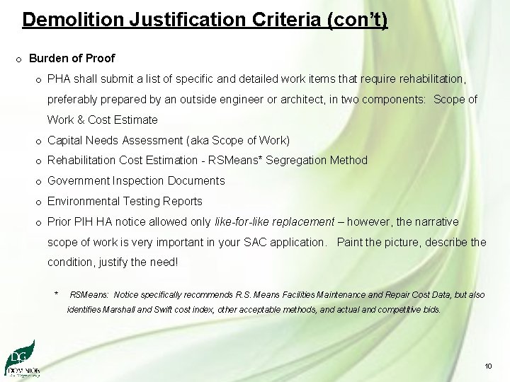Demolition Justification Criteria (con’t) o Burden of Proof o PHA shall submit a list