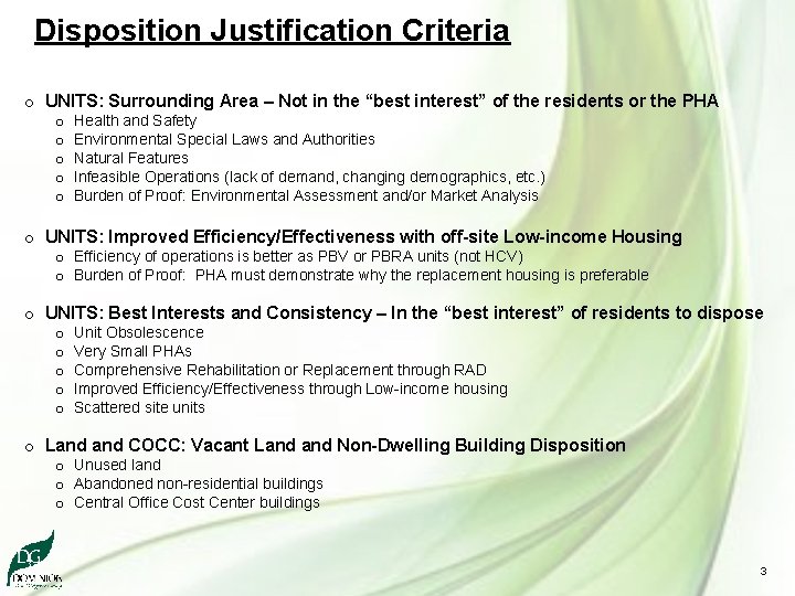 Disposition Justification Criteria o UNITS: Surrounding Area – Not in the “best interest” of