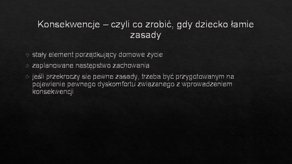 Konsekwencje – czyli co zrobić, gdy dziecko łamie zasady stały element porządkujący domowe życie