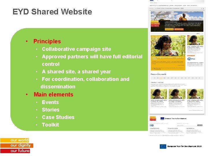 EYD Shared Website • Principles • Collaborative campaign site • Approved partners will have