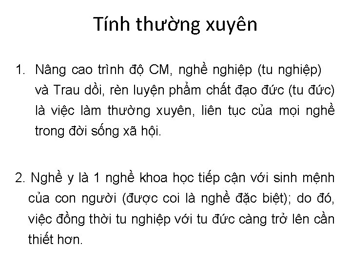 Tính thường xuyên 1. Nâng cao trình độ CM, nghề nghiệp (tu nghiệp) và