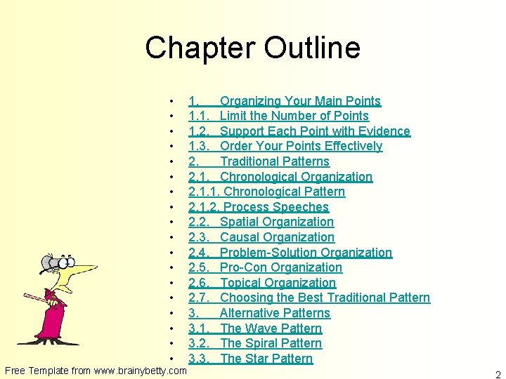 Chapter Outline • • • • • Free Template from www. brainybetty. com 1.