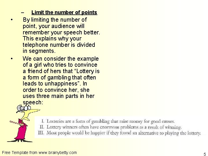 – • • Limit the number of points By limiting the number of point,