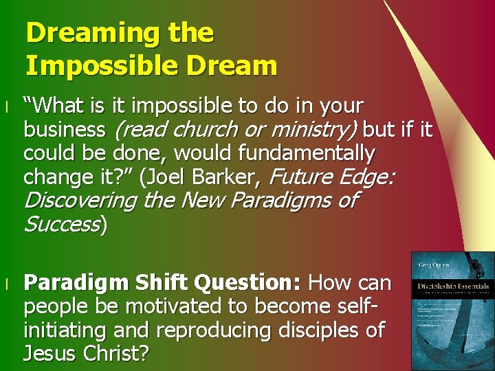 Dreaming the Impossible Dream l “What is it impossible to do in your business