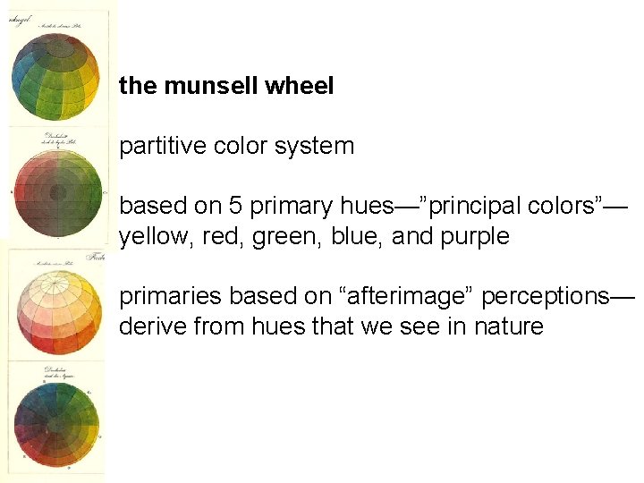the munsell wheel partitive color system based on 5 primary hues—”principal colors”— yellow, red,