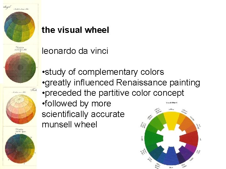 the visual wheel leonardo da vinci • study of complementary colors • greatly influenced