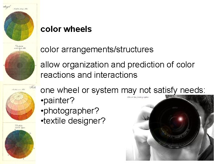 color wheels color arrangements/structures allow organization and prediction of color reactions and interactions one
