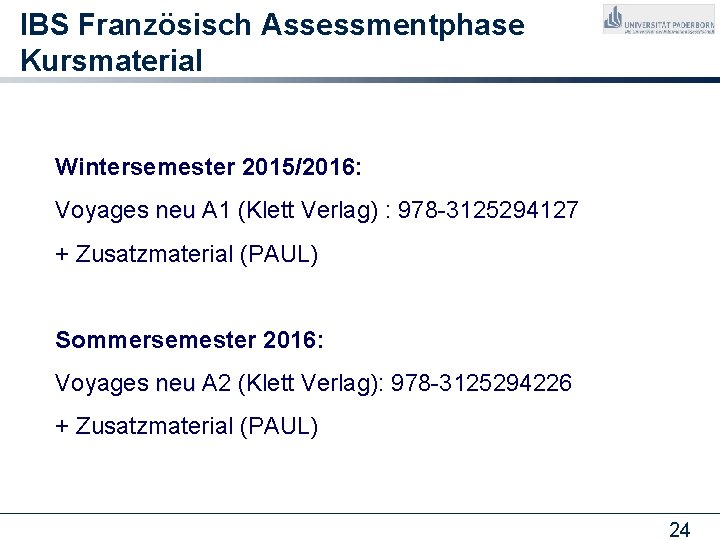 IBS Französisch Assessmentphase Kursmaterial Wintersemester 2015/2016: Voyages neu A 1 (Klett Verlag) : 978