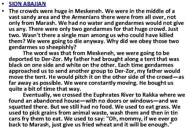 • SION ABAJIAN • The crowds were huge in Meskeneh. We were in • SION ABAJIAN • The crowds were huge in Meskeneh. We were in
