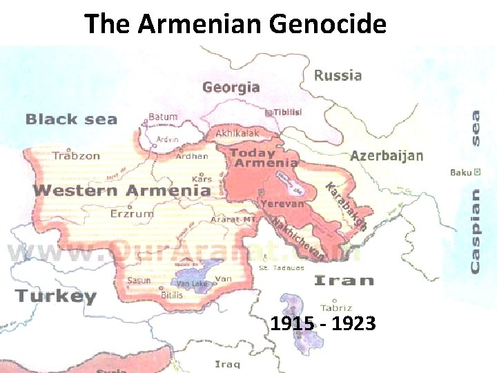 The Armenian Genocide 1915 - 1923 The Armenian Genocide 1915 - 1923