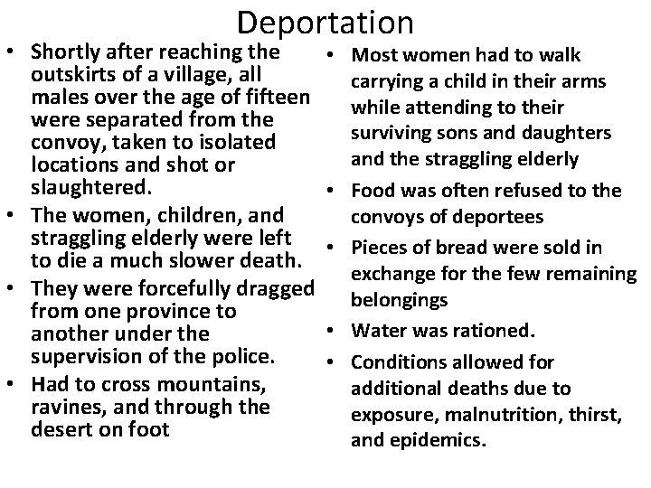 Deportation • Shortly after reaching the • outskirts of a village, all males over Deportation • Shortly after reaching the • outskirts of a village, all males over