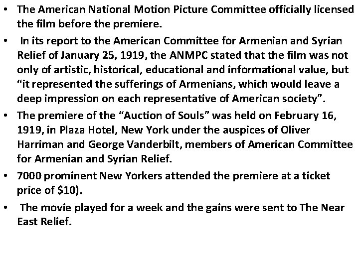 • The American National Motion Picture Committee officially licensed the film before the • The American National Motion Picture Committee officially licensed the film before the