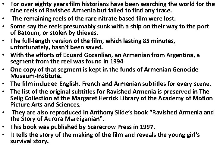 • For over eighty years film historians have been searching the world for • For over eighty years film historians have been searching the world for