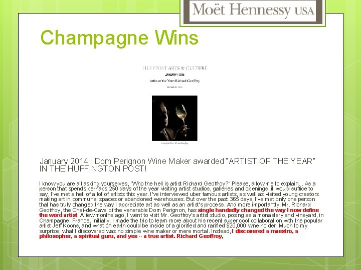 Champagne Wins January 2014: Dom Perignon Wine Maker awarded “ARTIST OF THE YEAR” IN