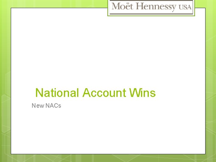 National Account Wins New NACs 