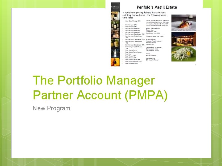 The Portfolio Manager Partner Account (PMPA) New Program 