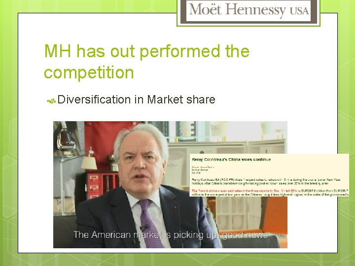 MH has out performed the competition Diversification in Market share 