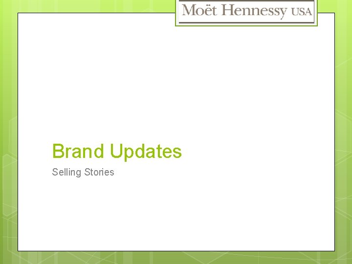 Brand Updates Selling Stories 