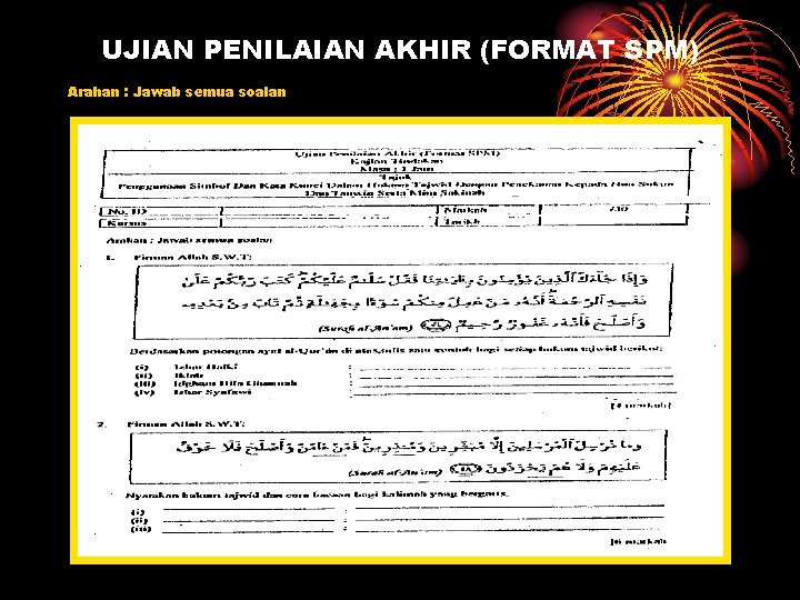 UJIAN PENILAIAN AKHIR (FORMAT SPM) Arahan : Jawab semua soalan 