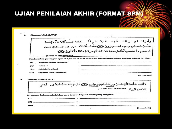 UJIAN PENILAIAN AKHIR (FORMAT SPM) 