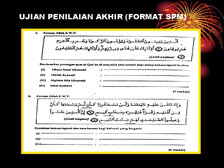 UJIAN PENILAIAN AKHIR (FORMAT SPM) 