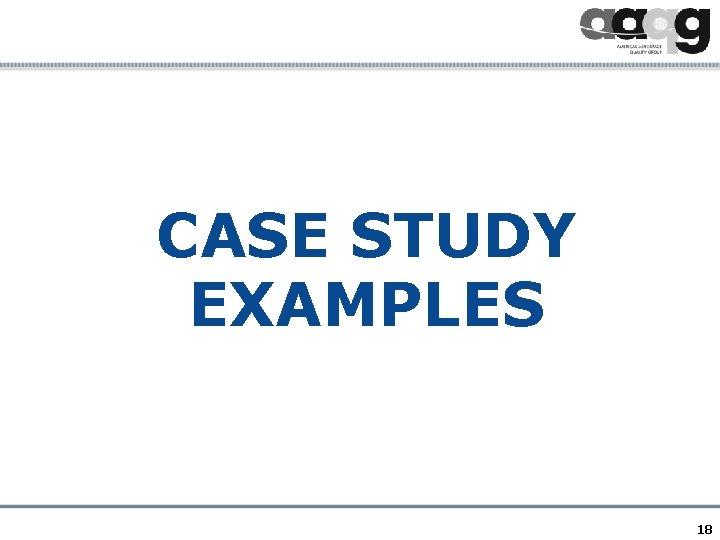 CASE STUDY EXAMPLES 18 