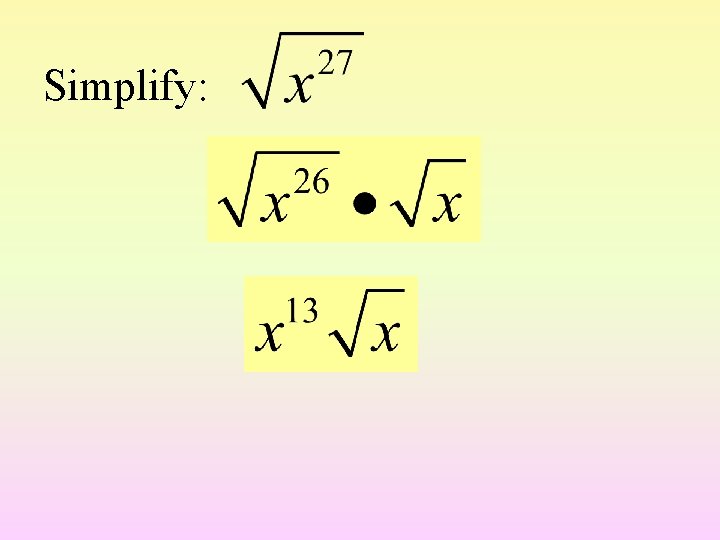 Simplify: 