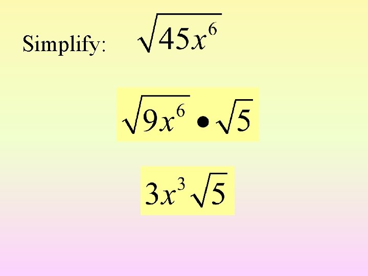 Simplify: 