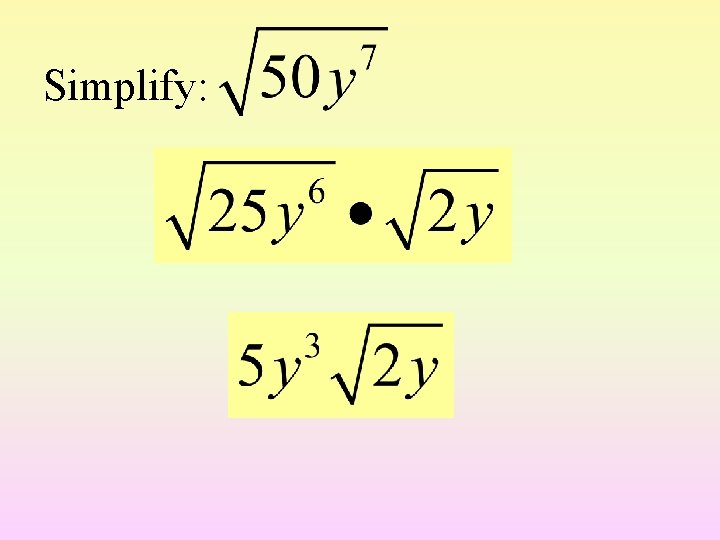 Simplify: 