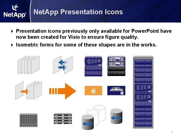 Net. App Presentation Icons 4 Presentation icons previously only available for Power. Point have