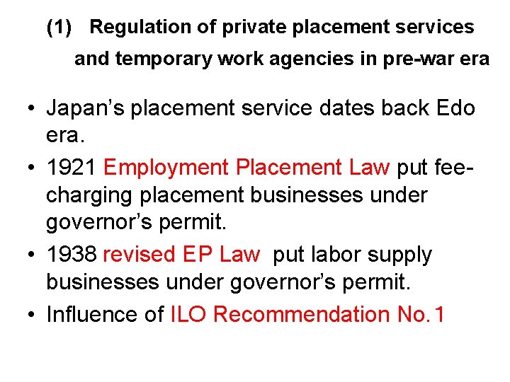 (1) Regulation of private placement services and temporary work agencies in pre-war era •