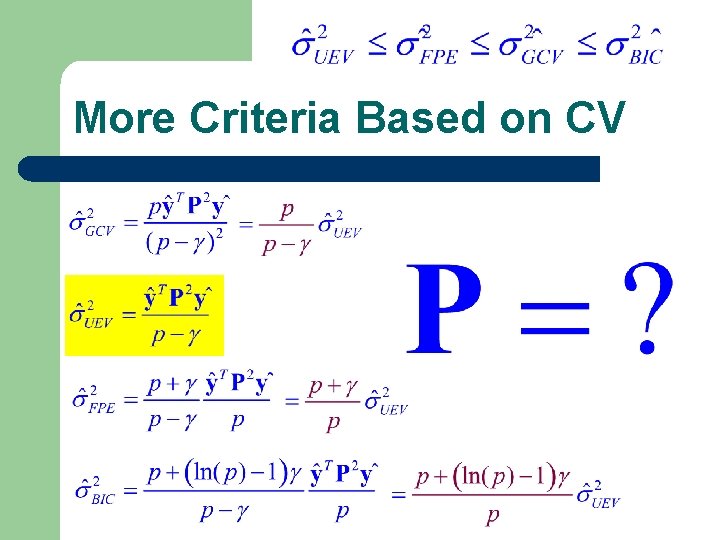 More Criteria Based on CV More Criteria Based on CV