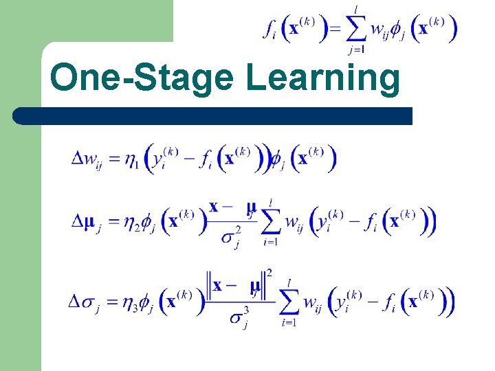 One-Stage Learning One-Stage Learning