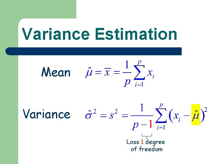 Variance Estimation Mean Variance Loss 1 degree of freedom Variance Estimation Mean Variance Loss 1 degree of freedom