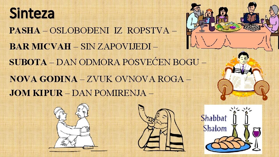 Sinteza PASHA – OSLOBOĐENI IZ ROPSTVA – BAR MICVAH – SIN ZAPOVIJEDI – SUBOTA
