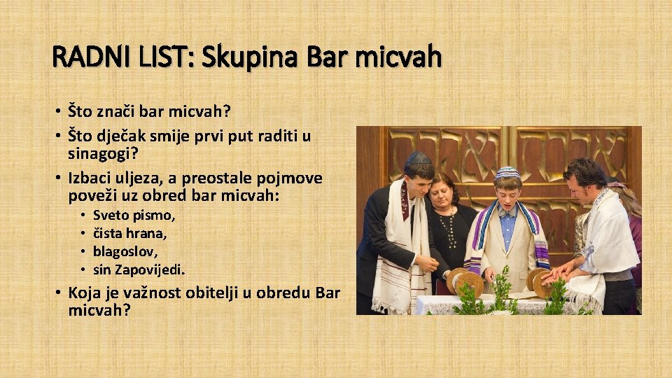 RADNI LIST: Skupina Bar micvah • Što znači bar micvah? • Što dječak smije