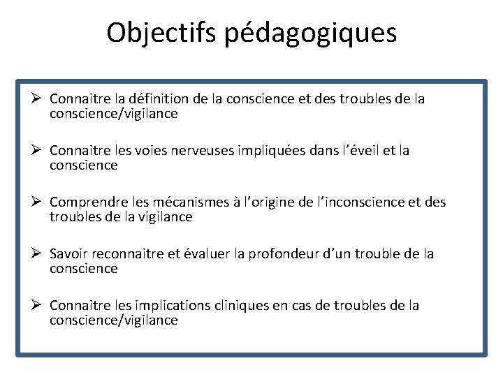 Physiopathologie des troubles de la vigilance 1 er