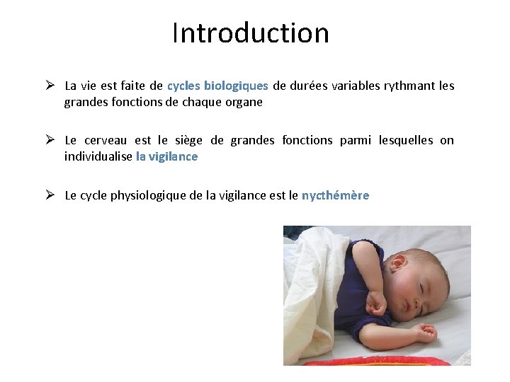 Physiopathologie des troubles de la vigilance 1 er