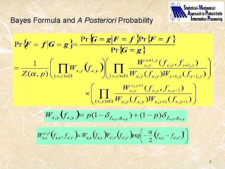 Bayes Formula and A Posteriori Probability 6 