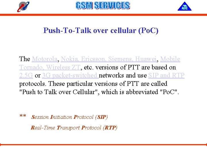 Push-To-Talk over cellular (Po. C) The Motorola, Nokia, Ericsson, Siemens, Huawei, Mobile Tornado, Wireless