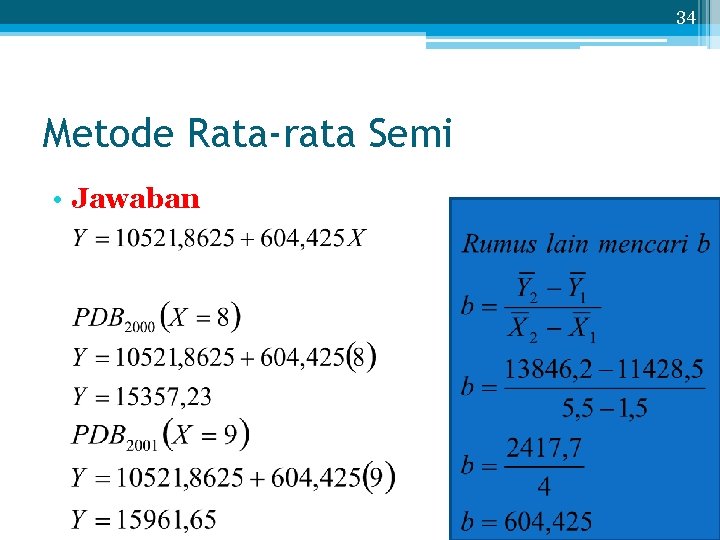 34 Metode Rata-rata Semi • Jawaban 