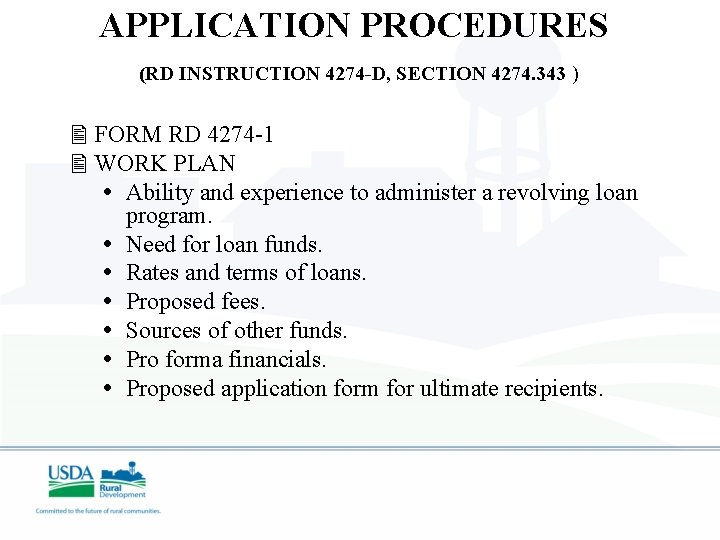 APPLICATION PROCEDURES (RD INSTRUCTION 4274 -D, SECTION 4274. 343 ) FORM RD 4274 -1