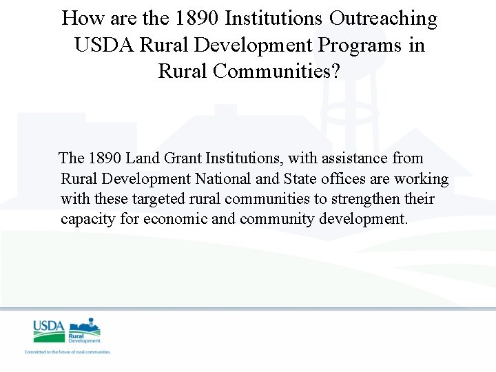 How are the 1890 Institutions Outreaching USDA Rural Development Programs in Rural Communities? The