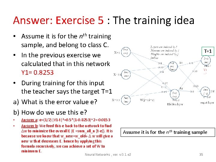 Answer: Exercise 5 : The training idea • Assume it is for the nth