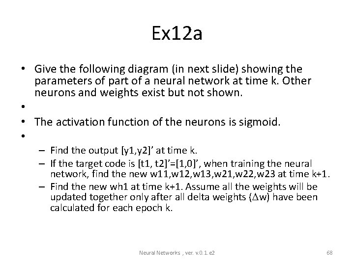 Ex 12 a • Give the following diagram (in next slide) showing the parameters