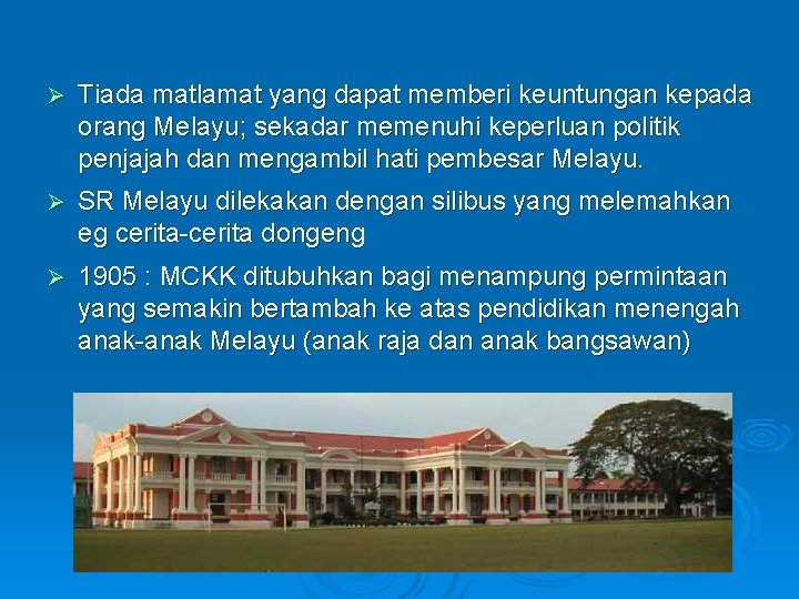 Ø Tiada matlamat yang dapat memberi keuntungan kepada orang Melayu; sekadar memenuhi keperluan politik