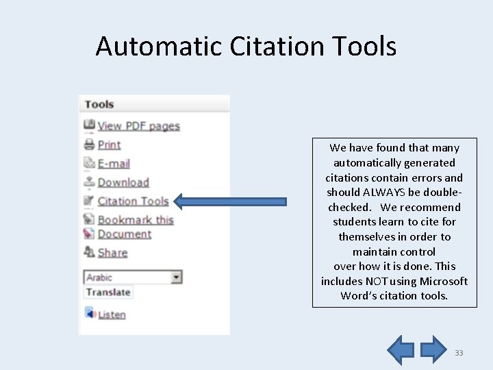 Automatic Citation Tools We have found that many automatically generated citations contain errors and