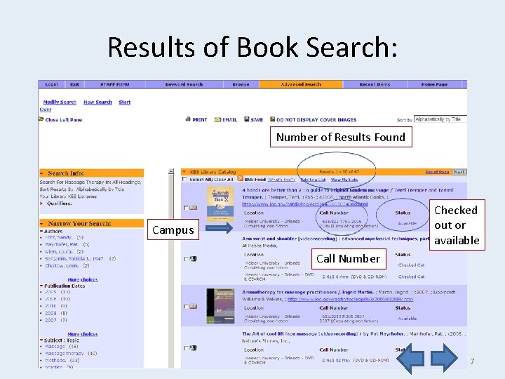 Results of Book Search: Number of Results Found Checked out or available Campus Call