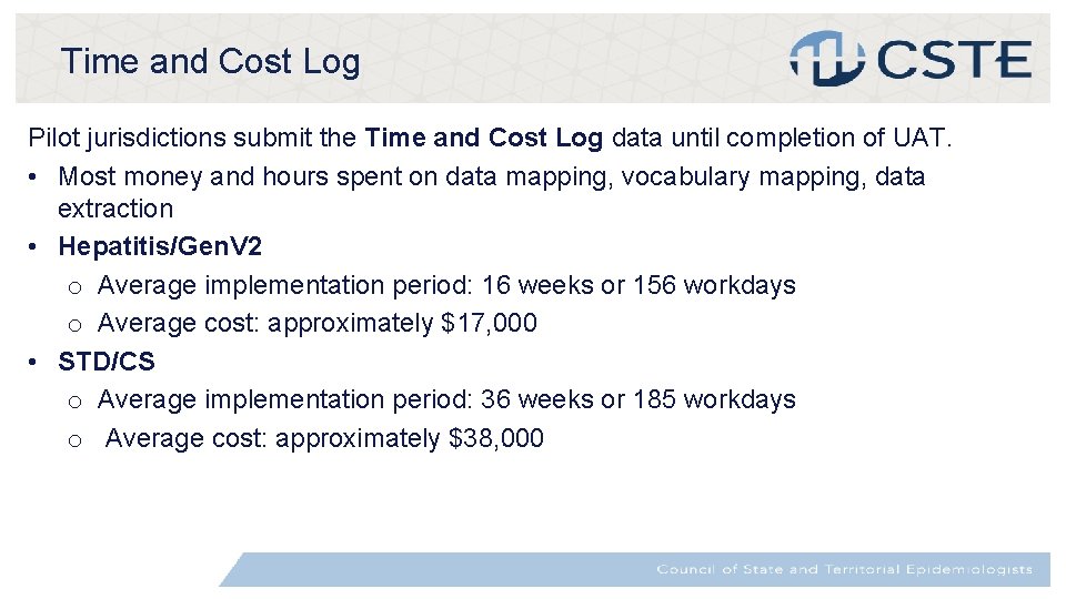 Time and Cost Log Pilot jurisdictions submit the Time and Cost Log data until